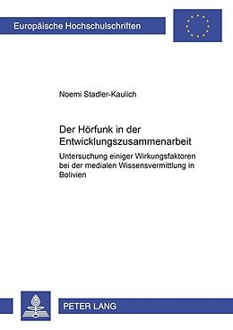 Kartonierter Einband Der Hörfunk in der Entwicklungszusammenarbeit von Noemi Stadler-Kaulich