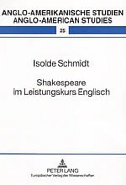 Kartonierter Einband Shakespeare im Leistungskurs Englisch von Isolde Schmidt