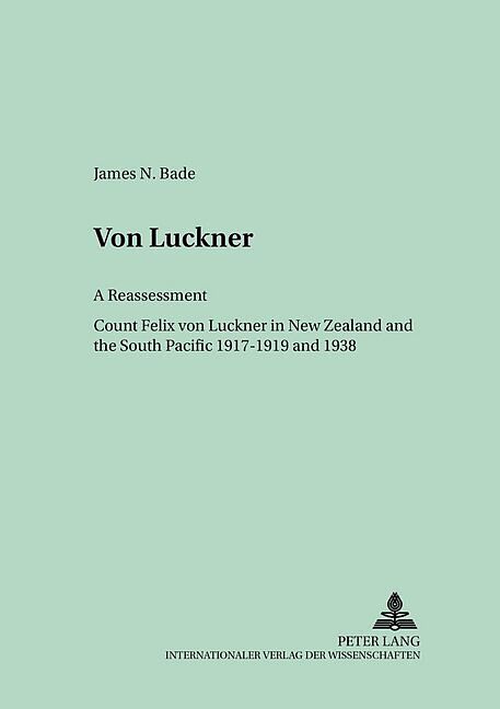 Von Luckner: A Reassessment