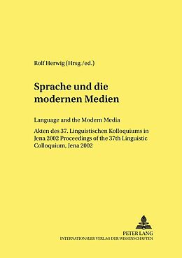 Kartonierter Einband Sprache und die modernen Medien / Language and the Modern Media von 