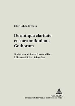 Kartonierter Einband De antiqua claritate et clara antiquitate Gothorum von Inken Schmidt-Voges