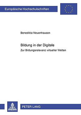Kartonierter Einband Bildung in der Digitale von Benedikta Neuenhausen