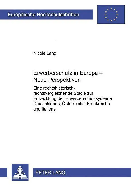 Erwerberschutz in Europa  Neue Perspektiven