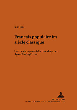 Kartonierter Einband Français populaire im siècle classique von Jana Birk