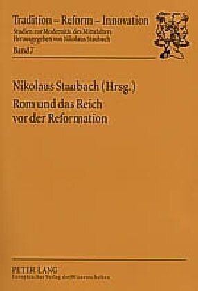 Rom und das Reich vor der Reformation