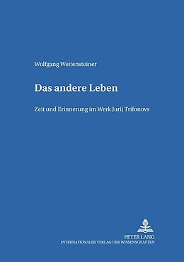 Kartonierter Einband Das andere Leben von Wolfgang Weitensteiner
