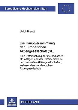Kartonierter Einband Die Hauptversammlung der Europäischen Aktiengesellschaft (SE) von Ulrich Brandt