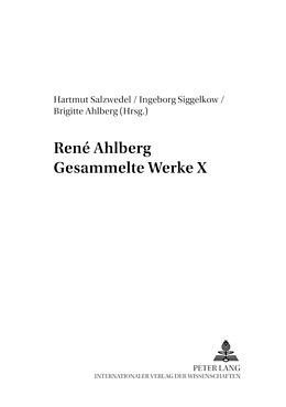 Kartonierter Einband René Ahlberg- Gesammelte Werke X von 