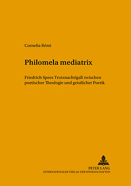 Kartonierter Einband Philomela mediatrix von Cornelia Rémi