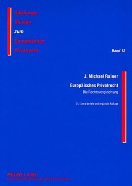 Kartonierter Einband Europäisches Privatrecht von J. Michael Rainer