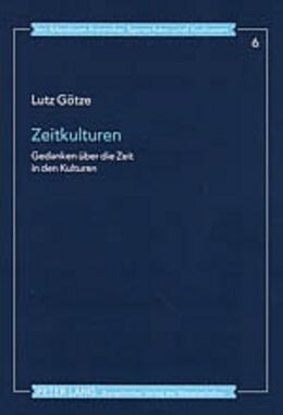 Kartonierter Einband Zeitkulturen von Lutz Götze