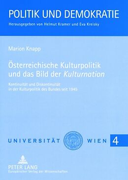 Kartonierter Einband Österreichische Kulturpolitik und das Bild der «Kulturnation» von Marion Knapp