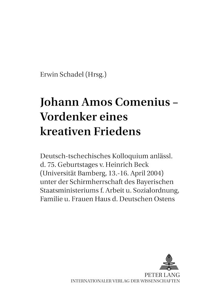 Johann Amos Comenius  Vordenker eines kreativen Friedens