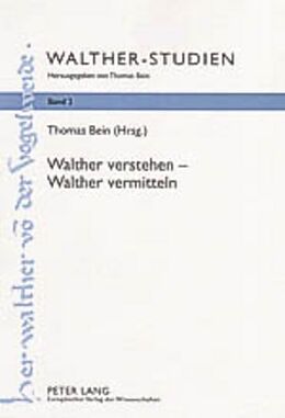 Fester Einband Walther verstehen  Walther vermitteln von Thomas Bein