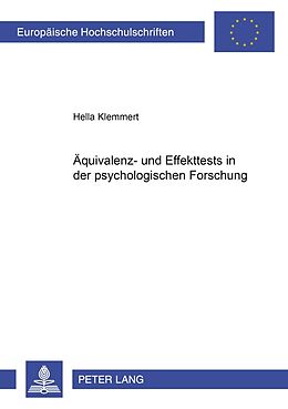 Kartonierter Einband Äquivalenz- und Effekttests in der psychologischen Forschung von Hella Klemmert