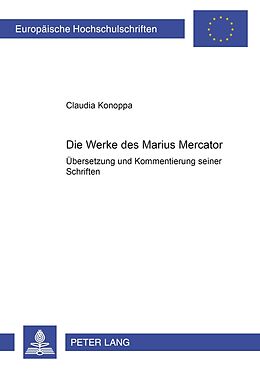 Kartonierter Einband Die Werke des Marius Mercator von Claudia Konoppa