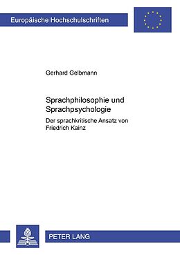 Kartonierter Einband Sprachphilosophie und Sprachpsychologie von Gerhard Gelbmann