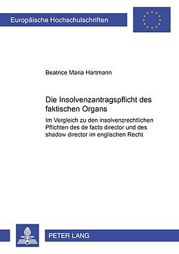 Kartonierter Einband Die Insolvenzantragspflicht des faktischen Organs von Beatrice Hartmann
