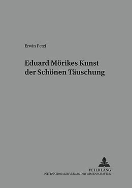 Kartonierter Einband Eduard Mörikes Kunst der schönen Täuschung von Erwin Petzi