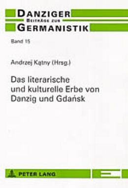 Kartonierter Einband Das literarische und kulturelle Erbe von Danzig und Gdask von 