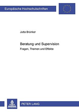 Kartonierter Einband Beratung und Supervision von Jutta Brünker