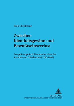 Kartonierter Einband Zwischen Identitätsgewinn und Bewußtseinsverlust von Ruth Christmann
