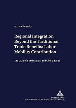 Kartonierter Einband Regional Integration Beyond the Traditional Trade Benefits: Labor Mobility Contribution von Adama Konseiga