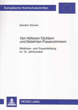 Kartonierter Einband «Von Höheren Töchtern und Gelehrten Frauenzimmern» von Sandra Donner