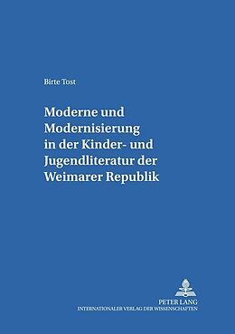 Kartonierter Einband «Moderne» und «Modernisierung» in der Kinder- und Jugendliteratur der Weimarer Republik von Birte Tost