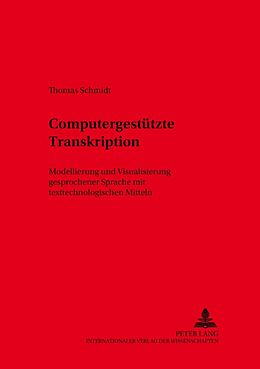 Kartonierter Einband Computergestützte Transkription von Thomas Schmidt