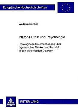 Kartonierter Einband Platons Ethik und Psychologie von Wolfram Brinker