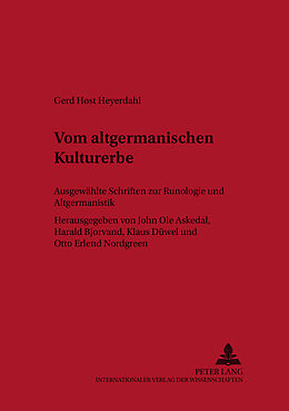 Kartonierter Einband Vom altgermanischen Kulturerbe von Gerd Host Heyerdahl