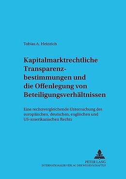 Kartonierter Einband Kapitalmarktrechtliche Transparenzbestimmungen und die Offenlegung von Beteiligungsverhältnissen von Tobias Heinrich
