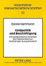 Kartonierter Einband Geldpolitik und Beschäftigung von Daniel Hartmann