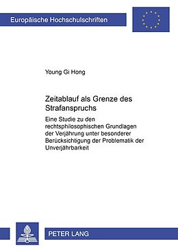 Kartonierter Einband Zeitablauf als Grenze des staatlichen Strafanspruchs von Young Gi Hong