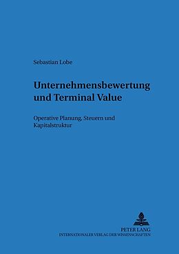Kartonierter Einband Unternehmensbewertung und Terminal Value von Sebastian Lobe