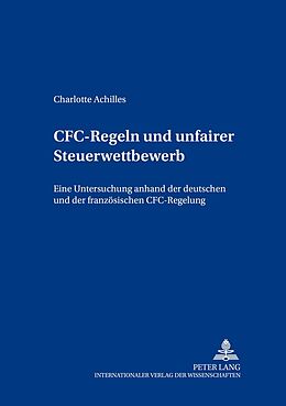 Kartonierter Einband CFC-Regeln und unfairer Steuerwettbewerb von Charlotte Achilles
