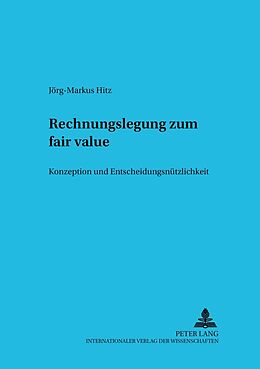 Kartonierter Einband Rechnungslegung zum fair value von Jörg-Markus Hitz