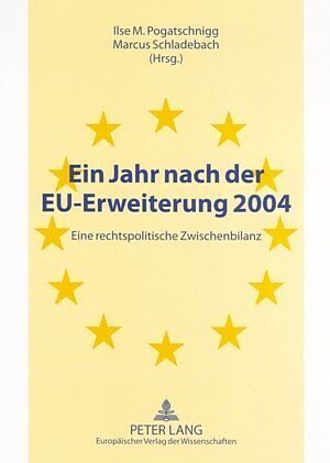 Ein Jahr nach der EU-Erweiterung 2004