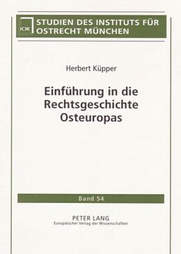 Fester Einband Einführung in die Rechtsgeschichte Osteuropas von Herbert Küpper