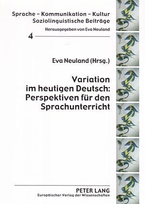 Variation im heutigen Deutsch: Perspektiven für den Sprachunterricht