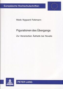 Kartonierter Einband Figurationen des Übergangs von Mads Nygaard Folkmann