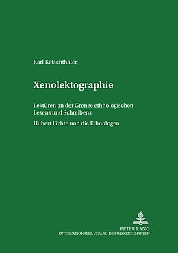 Kartonierter Einband Xenolektographie von Karl Katschthaler