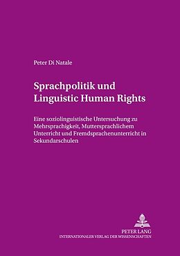 Kartonierter Einband Sprachpolitik und «Linguistic Human Rights» von Peter di Natale