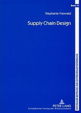 Kartonierter Einband Supply Chain Design von Stephanie Freiwald