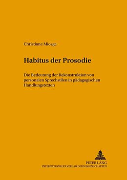 Kartonierter Einband Habitus der Prosodie von Christiane Miosga
