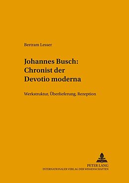 Fester Einband Johannes Busch: Chronist der Devotio moderna von Bertram Lesser