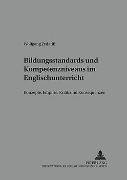 Kartonierter Einband Bildungsstandards und Kompetenzniveaus im Englischunterricht von Wolfgang Zydatiß