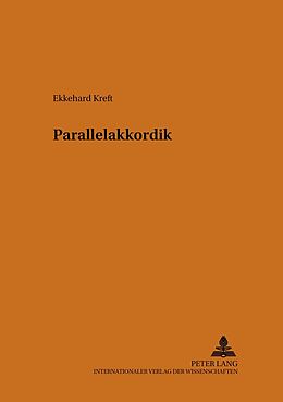 Kartonierter Einband Parallelakkordik von Ekkehard Kreft