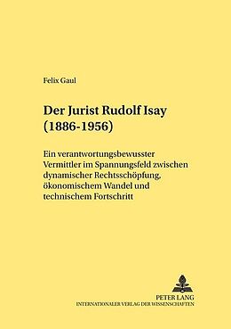 Kartonierter Einband Der Jurist Rudolf Isay (1886-1956) von Felix Gaul